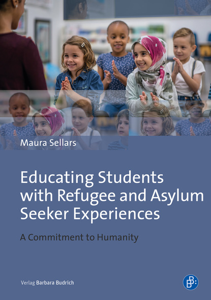 

Educating Students with Refugee and Asylum Seeker Experiences