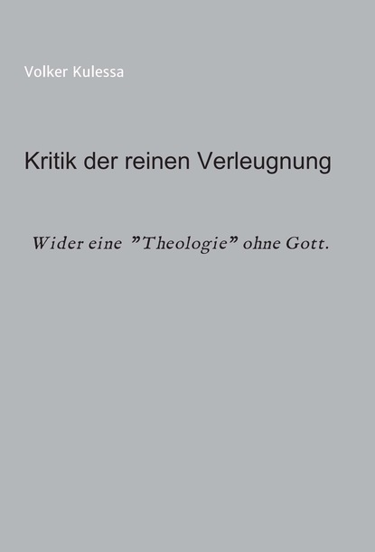 

Kritik der reinen Verleugnung