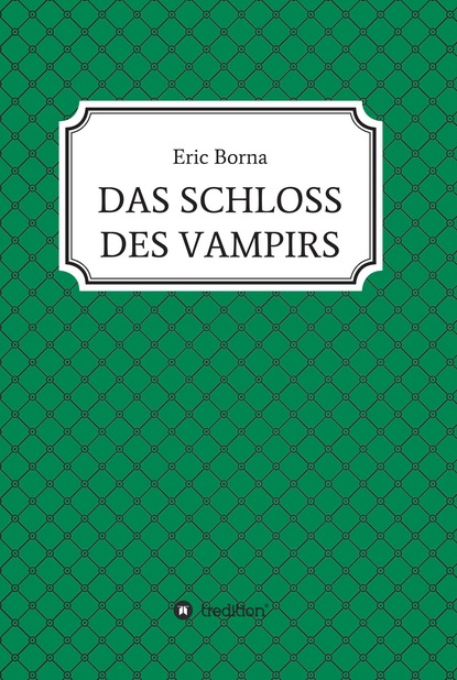 

DAS SCHLOSS DES VAMPIRS