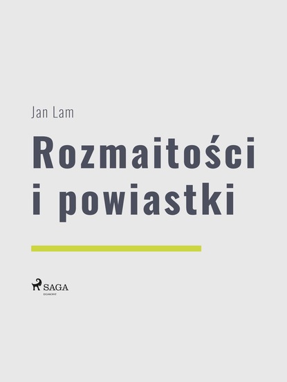 Jan Lam - Rozmaitości i powiastki
