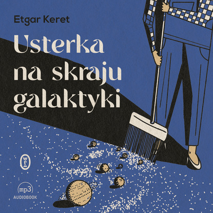 Etgar  Keret - Usterka na skraju galaktyki