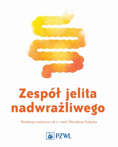 Группа авторов - Zespół jelita nadwrażliwego