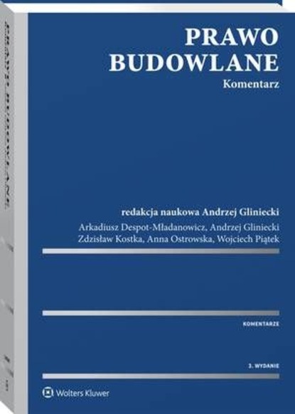 Anna Ostrowska - Prawo budowlane. Komentarz