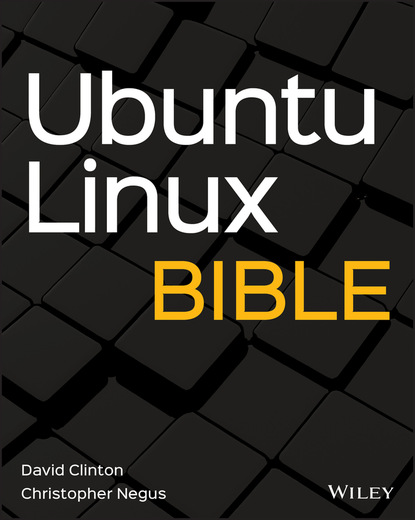 Christopher Negus - Ubuntu Linux Bible