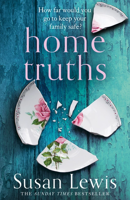 Обложка книги Home Truths, Susan Lewis