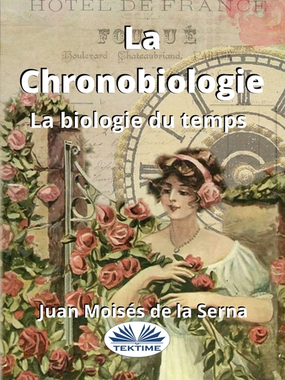 Обложка книги La Chronobiologie, Dr. Juan Moisés De La Serna