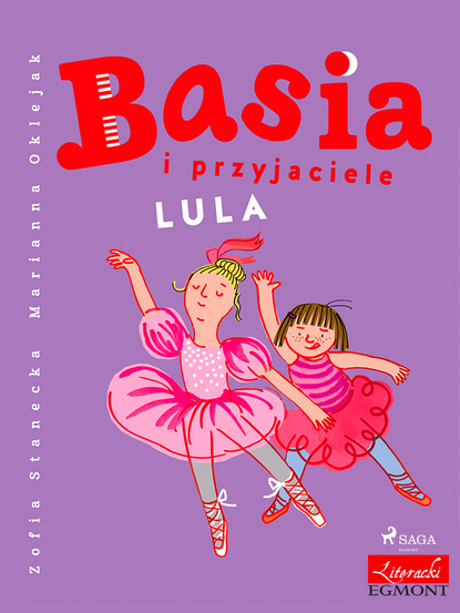 Zofia Stanecka - Basia i przyjaciele – Lula
