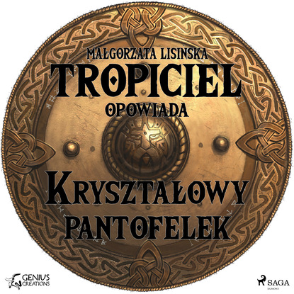 Ксюша Ангел - Tropiciel opowiada. Kryształowy pantofelek