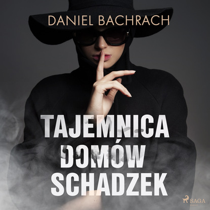 Daniel Bachrach - Tajemnica domów schadzek