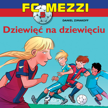 Daniel Zimakoff - FC Mezzi 5 - Dziewięć na dziewięciu