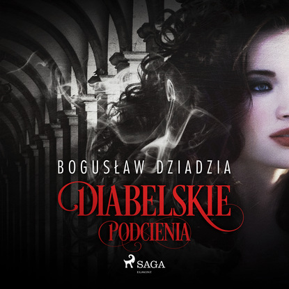 Bogusław Dziadzia - Diabelskie podcienia