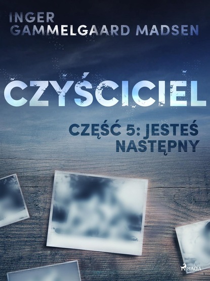 Inger Gammelgaard Madsen — Czyściciel 5: Jesteś następny