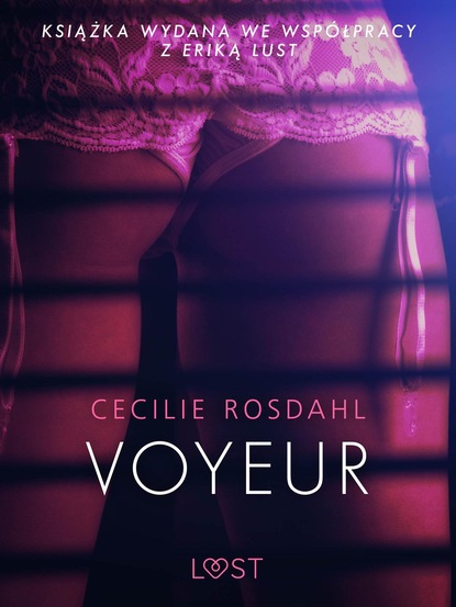 Cecilie Rosdahl - Voyeur - opowiadanie erotyczne