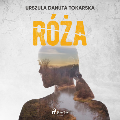 Urszula Danuta Tokarska — R?ża