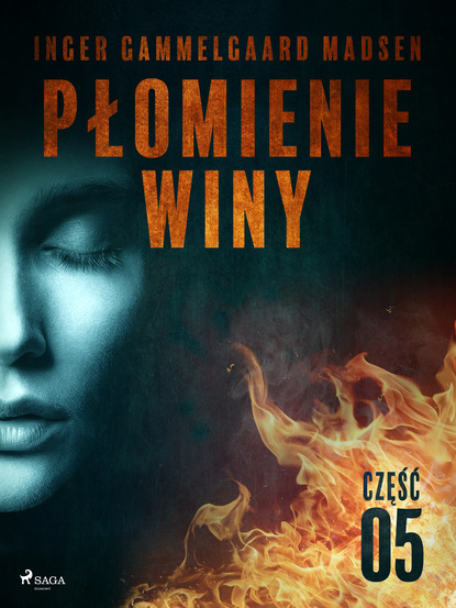 Inger Gammelgaard Madsen - Płomienie winy: część 5