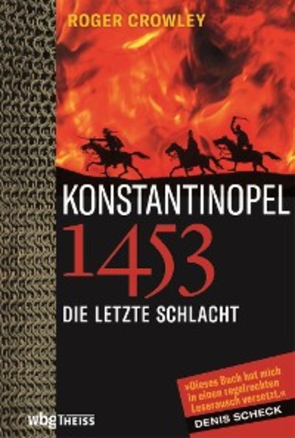 Roger Crowley - Konstantinopel 1453