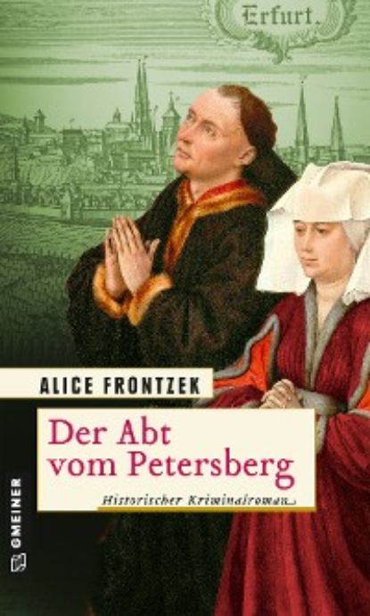 Alice Frontzek - Der Abt vom Petersberg