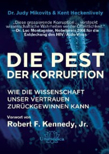 Die Pest der Korruption (Kent Heckenlively). 