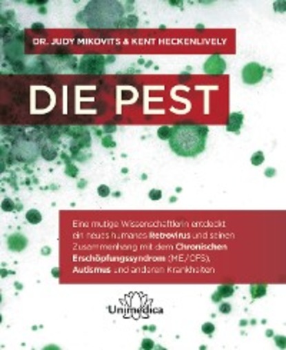 Die Pest - Kent Heckenlively