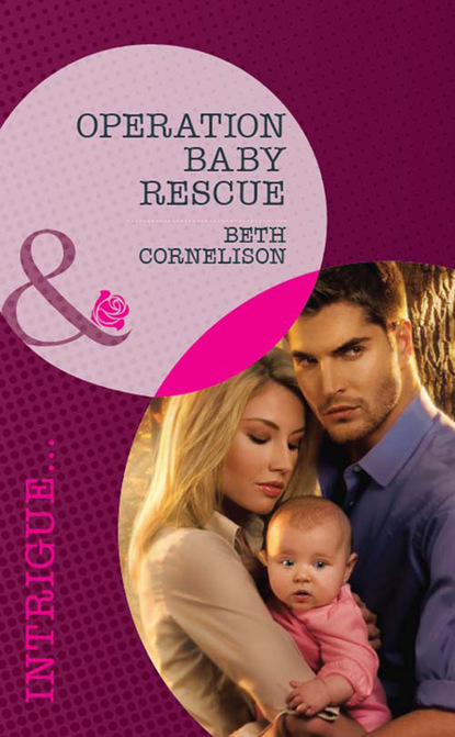 Beth Cornelison — Operation Baby Rescue