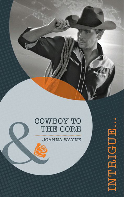 Joanna Wayne - Cowboy to the Core
