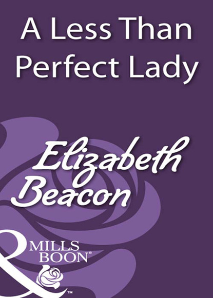 Elizabeth Beacon - A Less Than Perfect Lady