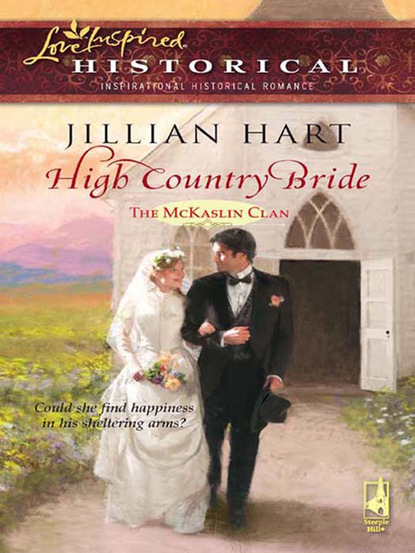 Jillian Hart - High Country Bride