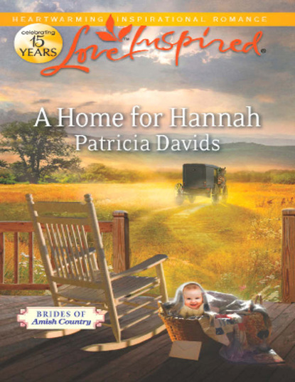 Patricia Davids - A Home for Hannah