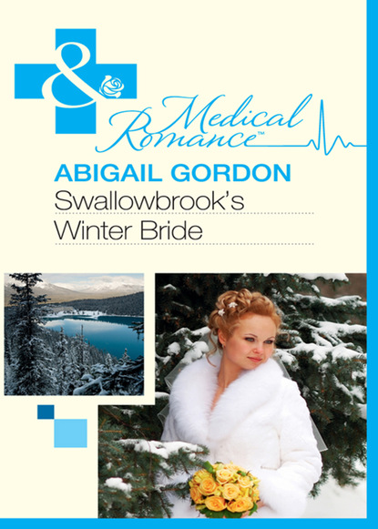 Abigail Gordon - The Doctors of Swallowbrook Farm