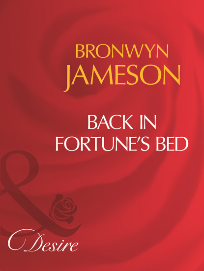 Bronwyn Jameson - Back In Fortune's Bed