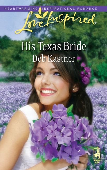 Deb Kastner - His Texas Bride