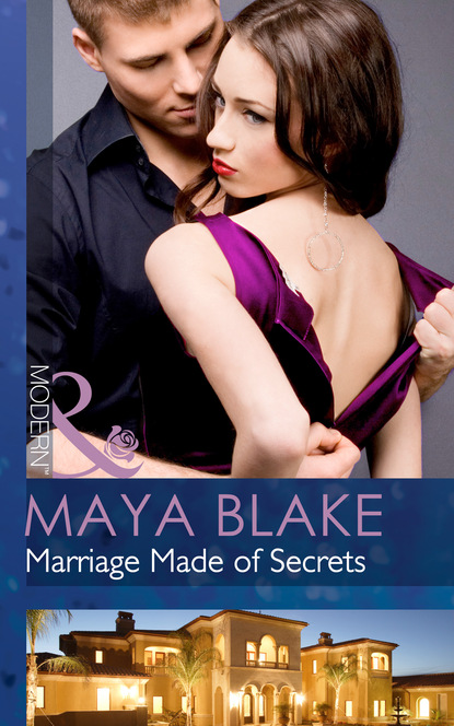 Maya Blake - Marriage Made of Secrets