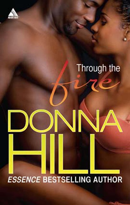 Donna Hill - Through the Fire
