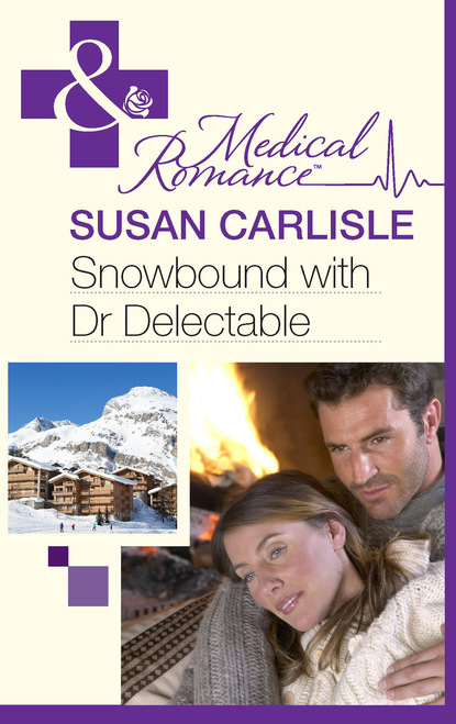 Susan Carlisle - Snowbound with Dr Delectable