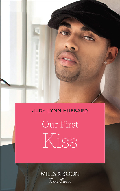 Judy Lynn Hubbard - Our First Kiss