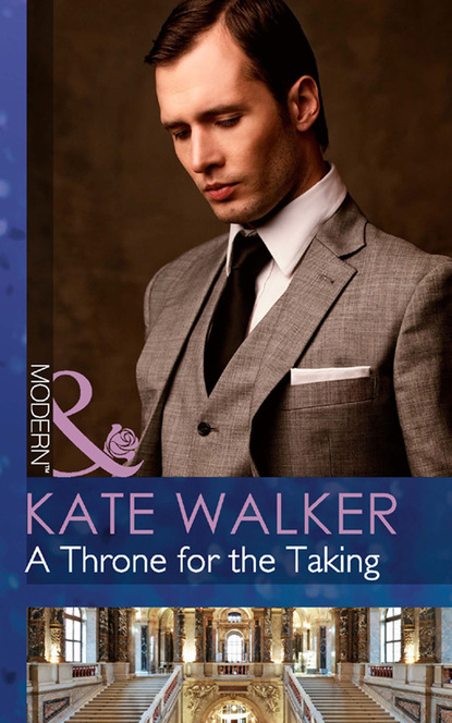 Kate Walker - A Throne For The Taking