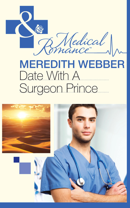 Meredith Webber - Date with a Surgeon Prince