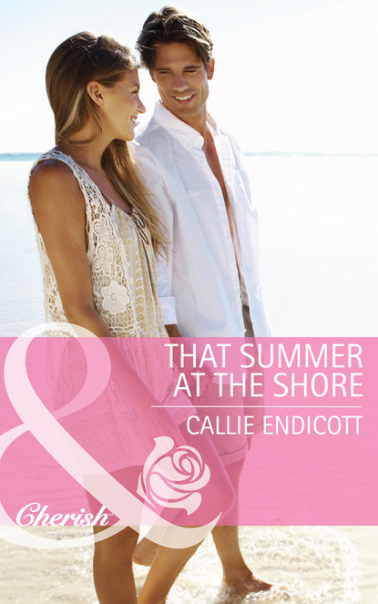Callie Endicott - That Summer at the Shore