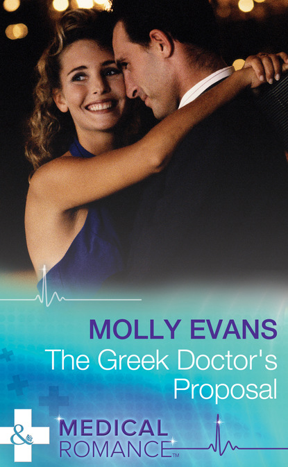 Molly Evans - The Greek Doctor's Proposal