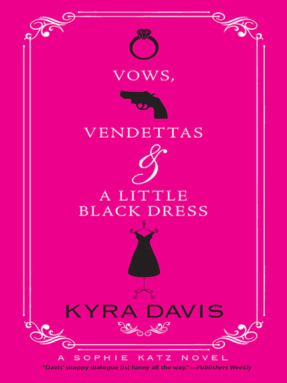 Kyra Davis - Vows, Vendettas And A Little Black Dress