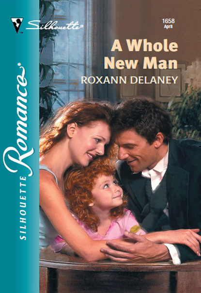 Roxann Delaney - A Whole New Man