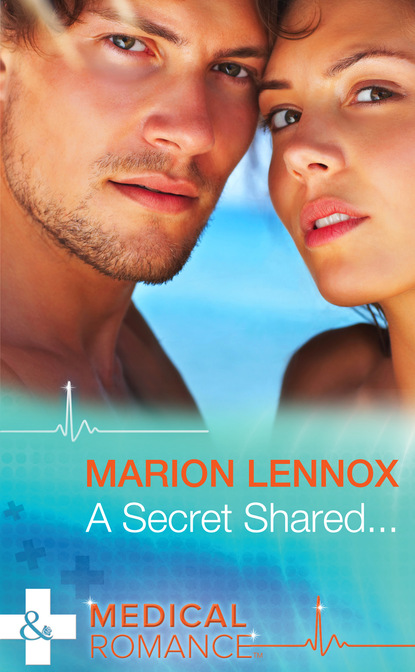 Marion Lennox - A Secret Shared…