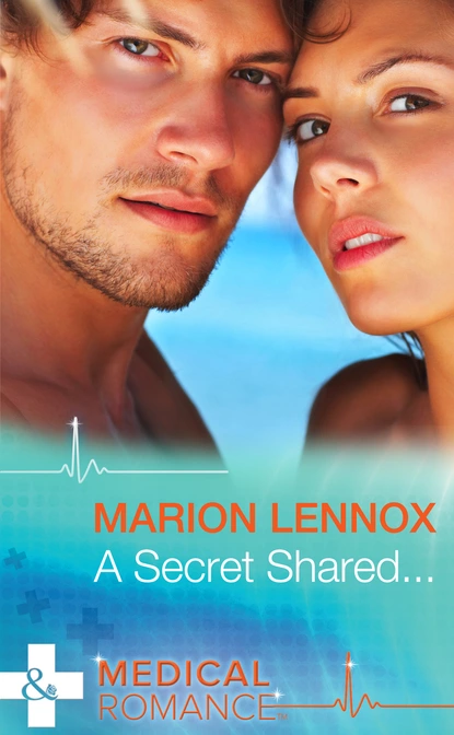 Обложка книги A Secret Shared…, Marion Lennox