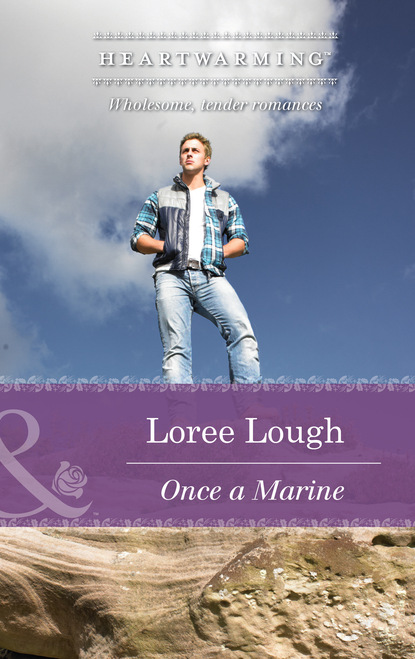 Once A Marine (Loree Lough). 