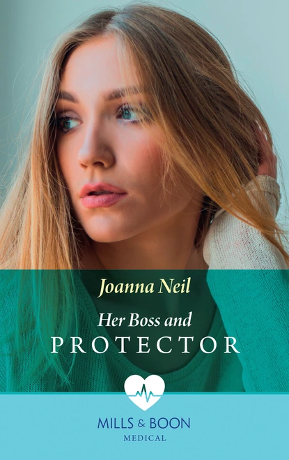 Обложка книги Her Boss and Protector, Joanna Neil