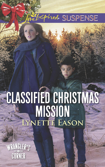 Lynette Eason - Classified Christmas Mission