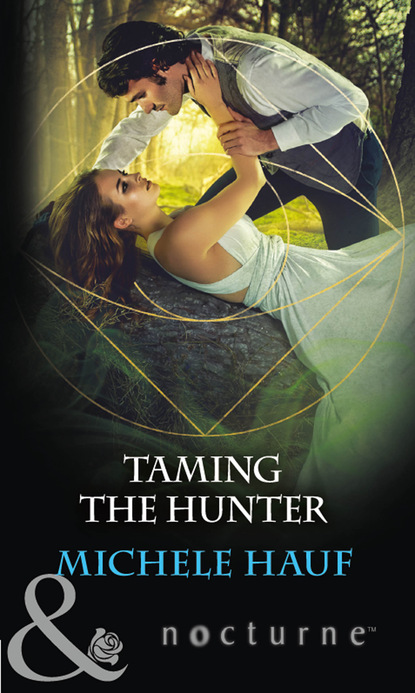 Michele  Hauf - Taming The Hunter