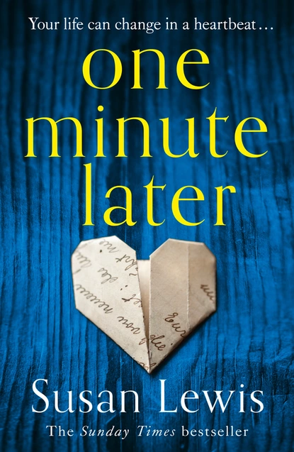 Обложка книги One Minute Later, Susan Lewis