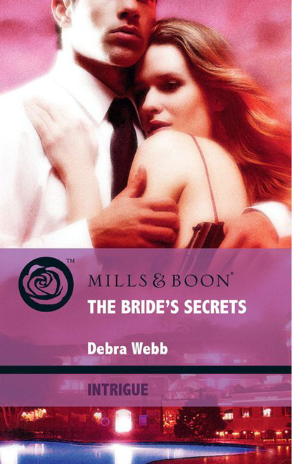 Debra  Webb - The Bride's Secrets