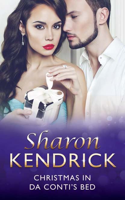 Обложка книги Christmas in Da Conti's Bed, Sharon Kendrick